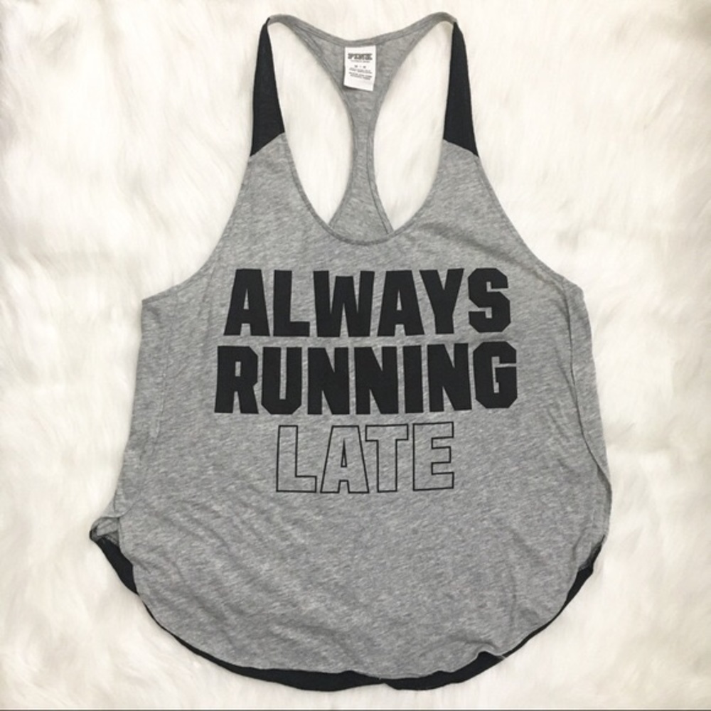 VS PINK “Always Running Late” Tank